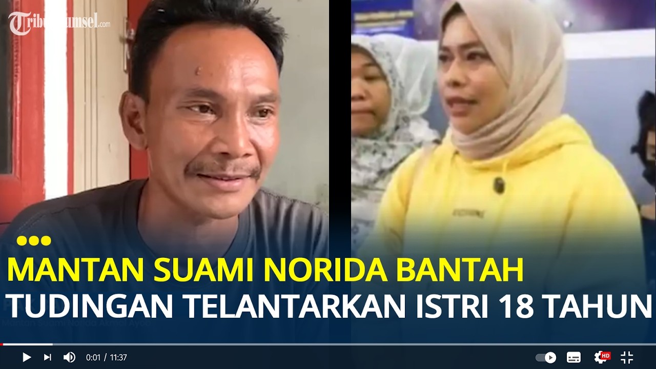 Pengakuan Mantan Suami Norida Warga Malaysia, Bantah Tudingan Telantarkan Istri Selama 18 Tahun