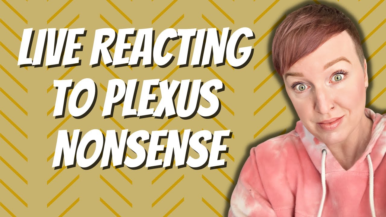 Live Reacting to Plexus Nonsense | #antimlm | #erinbies | #plexus