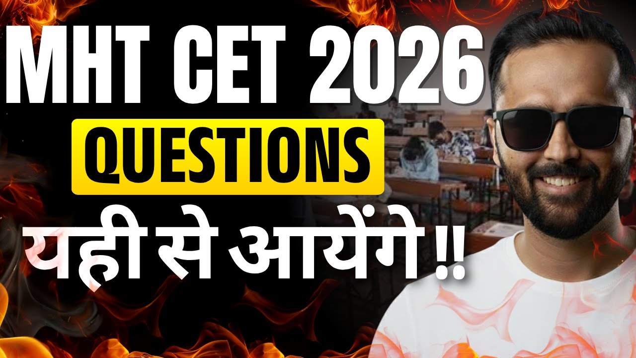 MHT CET 2026 Questions | Questions यही से आयेंगे !! | Pradeep Giri Sir
