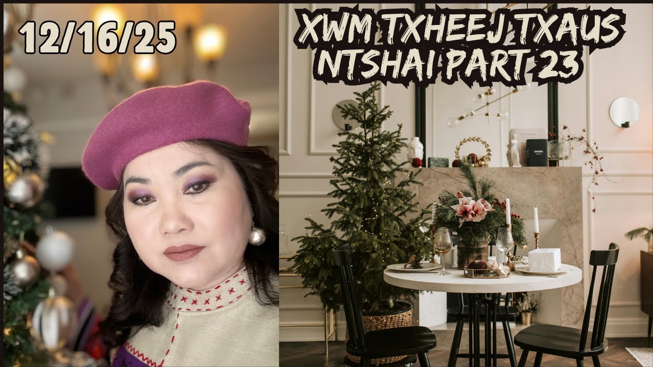 Xwm Txheej Txaus Ntshai Part 23 #Dabneeghmoob