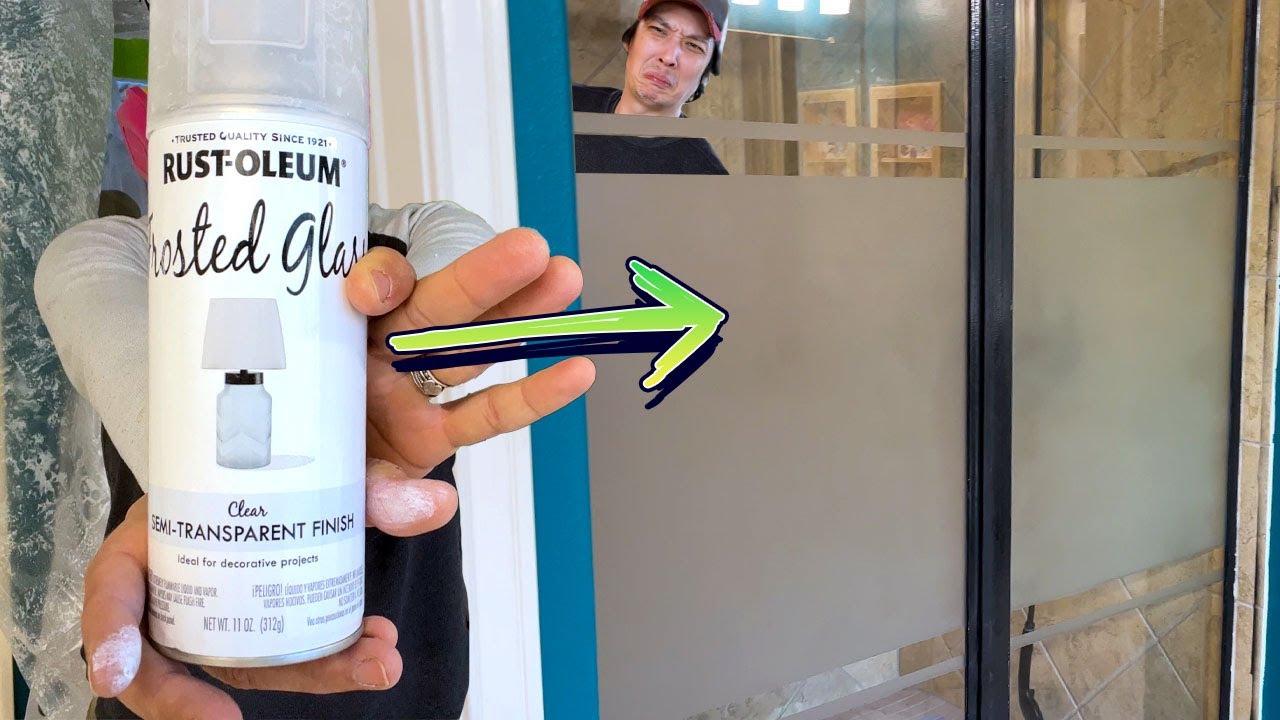 I NEED PRIVACY!!! I SPRAY PAINT THE SHOWER DOORS!
