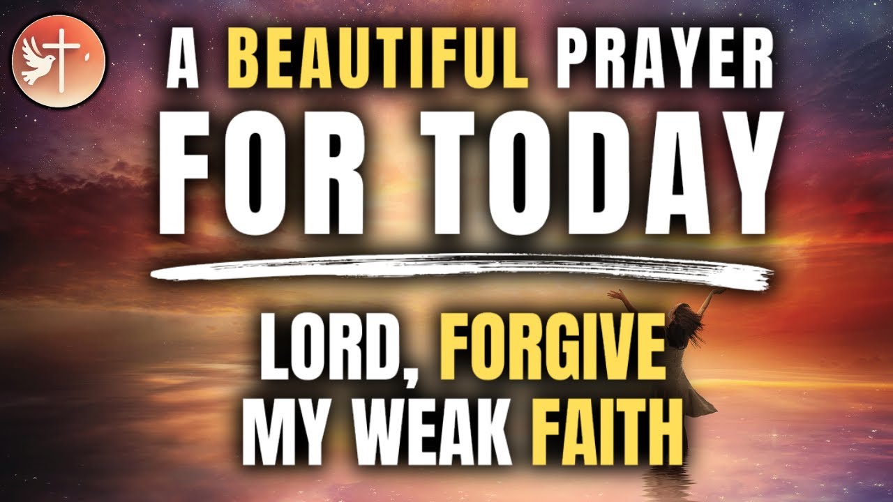 LORD, give me MORE FAITH | Beautiful Prayer | 2/13/2026