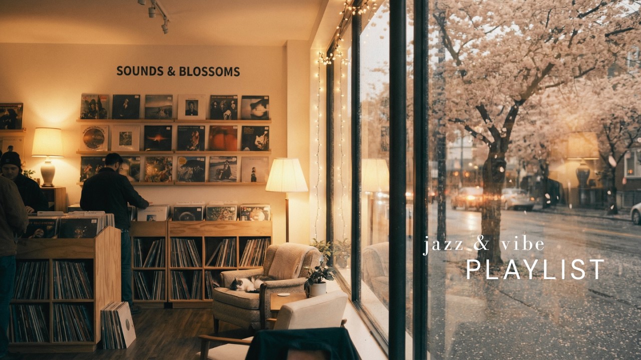 Playlist │ Jazz & Vibe for Rainy Spring Afternoons 🌸 Cozy Café Jazz with Vinyl Mood