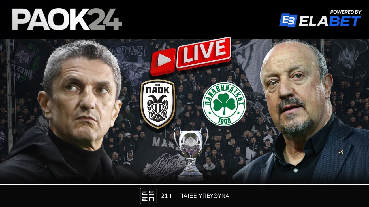 ΠΑΟΚ  vs Παναθηναϊκός PAOK24.com  11/02/2026 LIVE