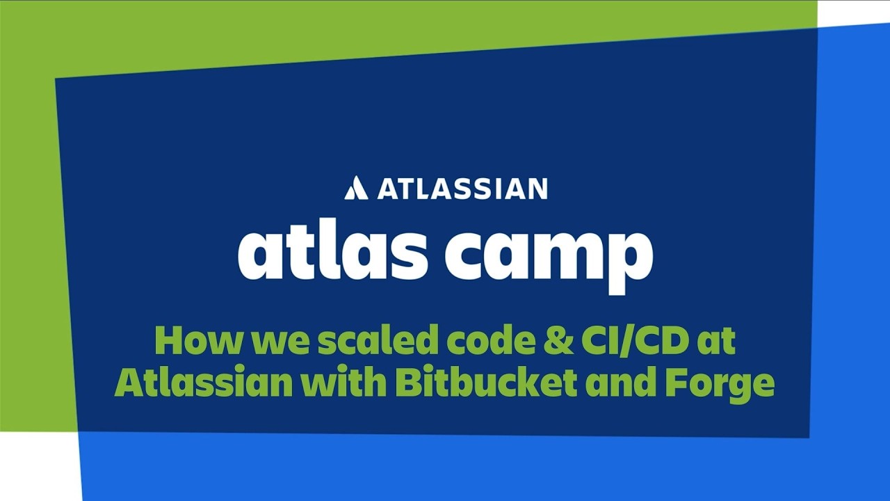 Atlas Camp 2026 - How we scaled code & CI/CD at Atlassian with Bitbucket and Forge
