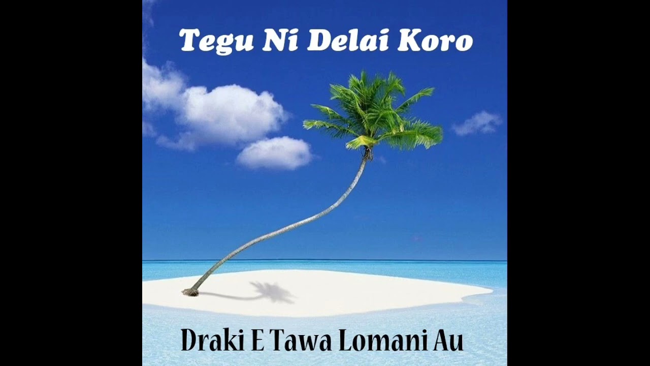 Draki E Tawa Lomani Yau