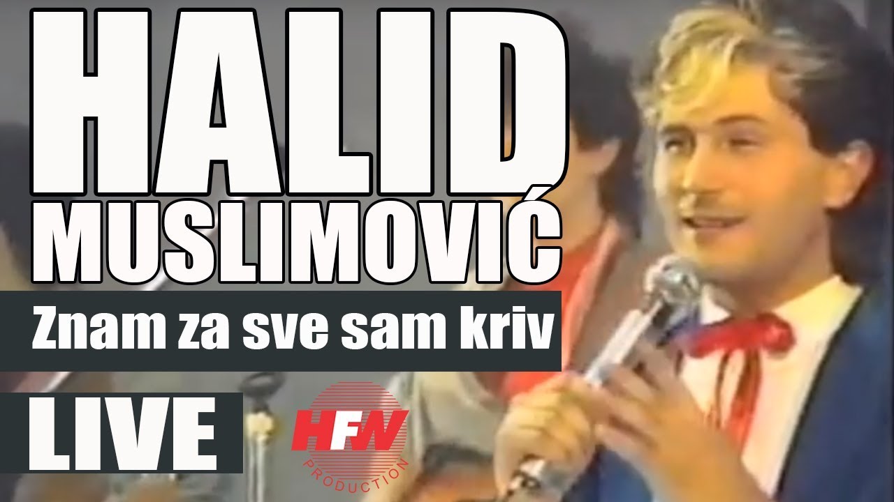 Halid Muslimovic - Znam za sve sam kriv - (LIVE) - (Hala Pionir 1986)
