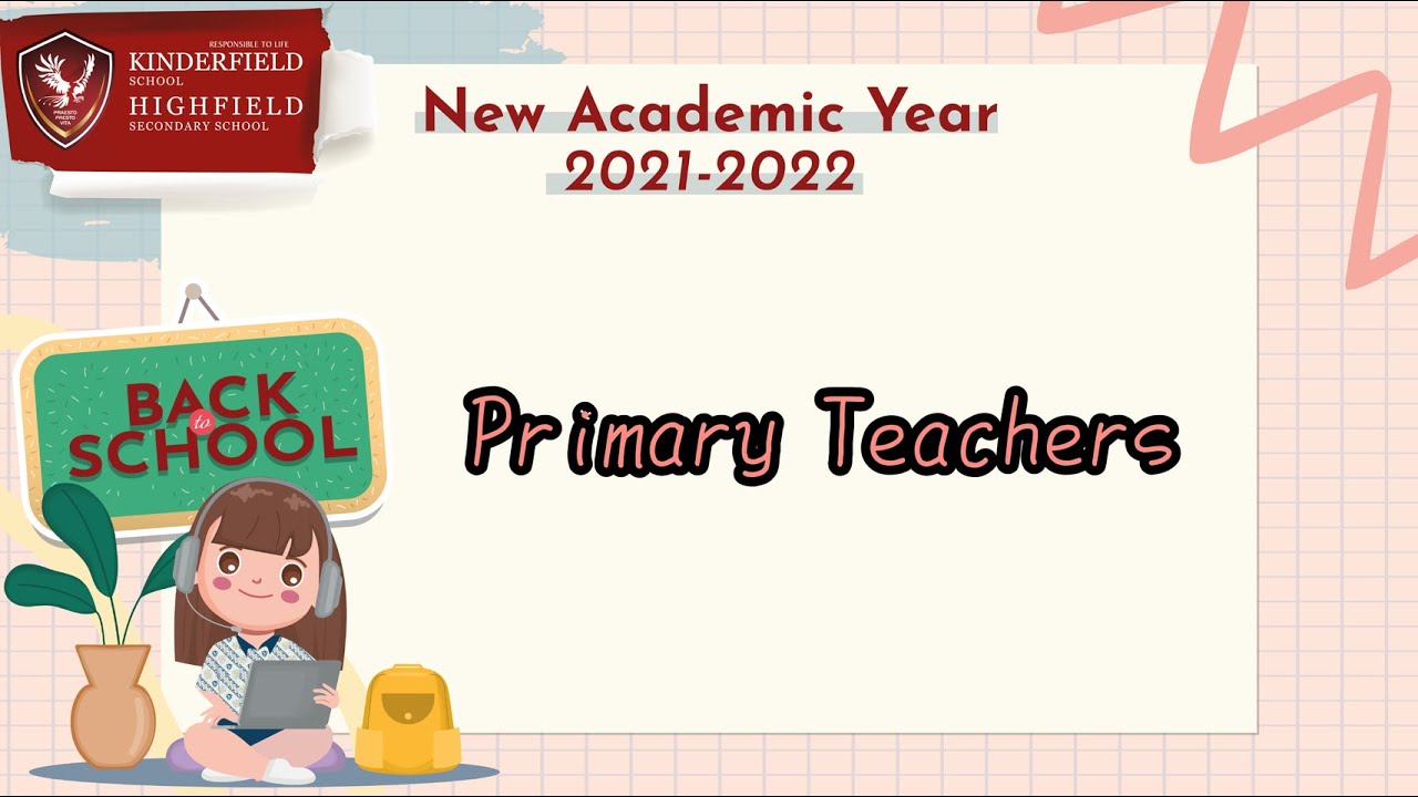 Meet the Primary Teachers || Kinderfield Primary Duren Sawit AY 2021 - 2022