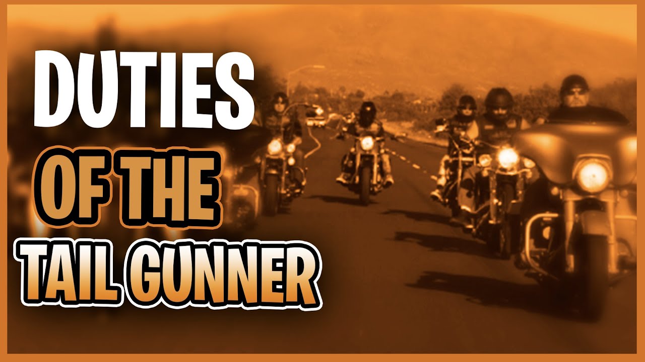The Tail Gunner - Motorcycle Club Duties and Responsibilities