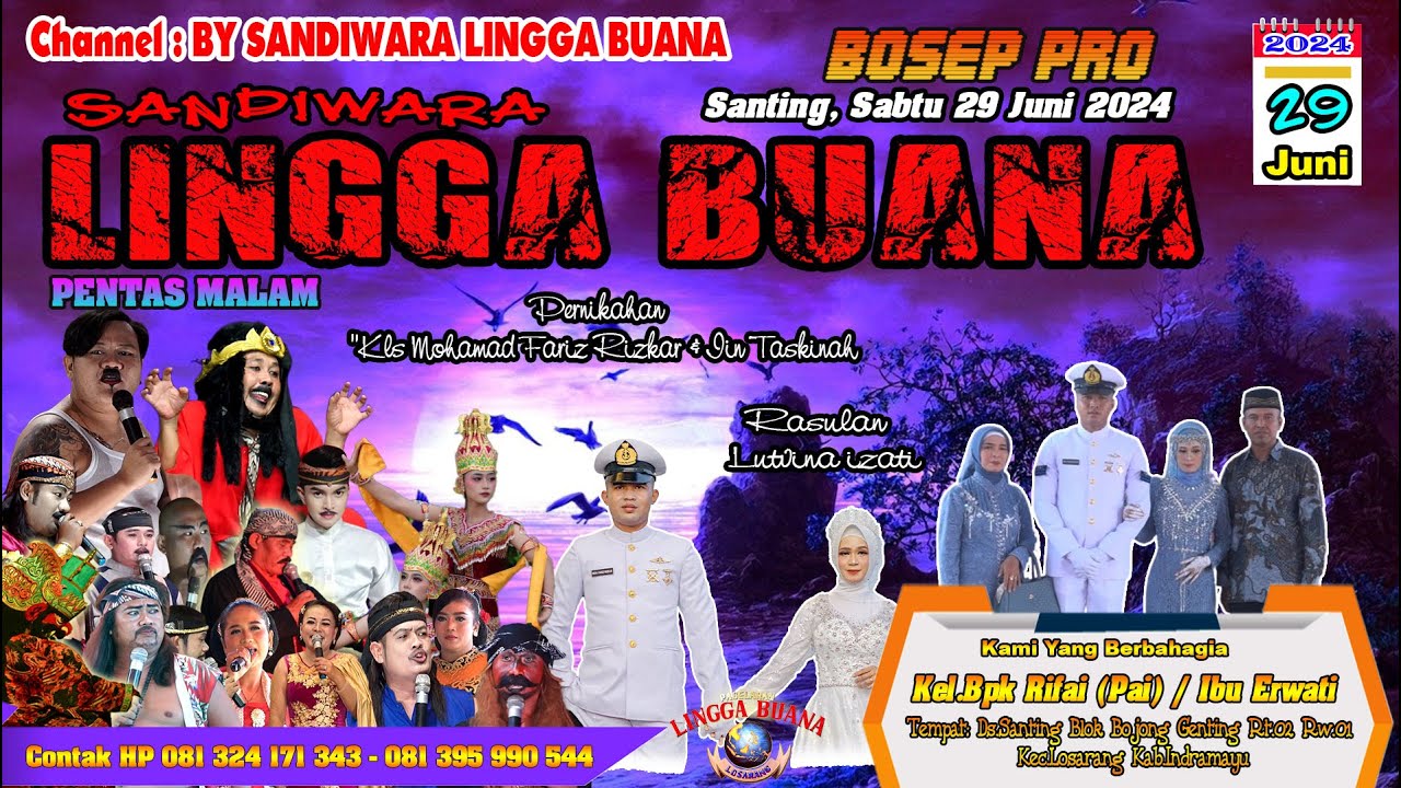 LIVE SANDIWARA LINGGA BUANA Santing, Sabtu 29 Juni 2024 MALAM CERITA PUSAKA TOMBAK CUNTANG BARANG