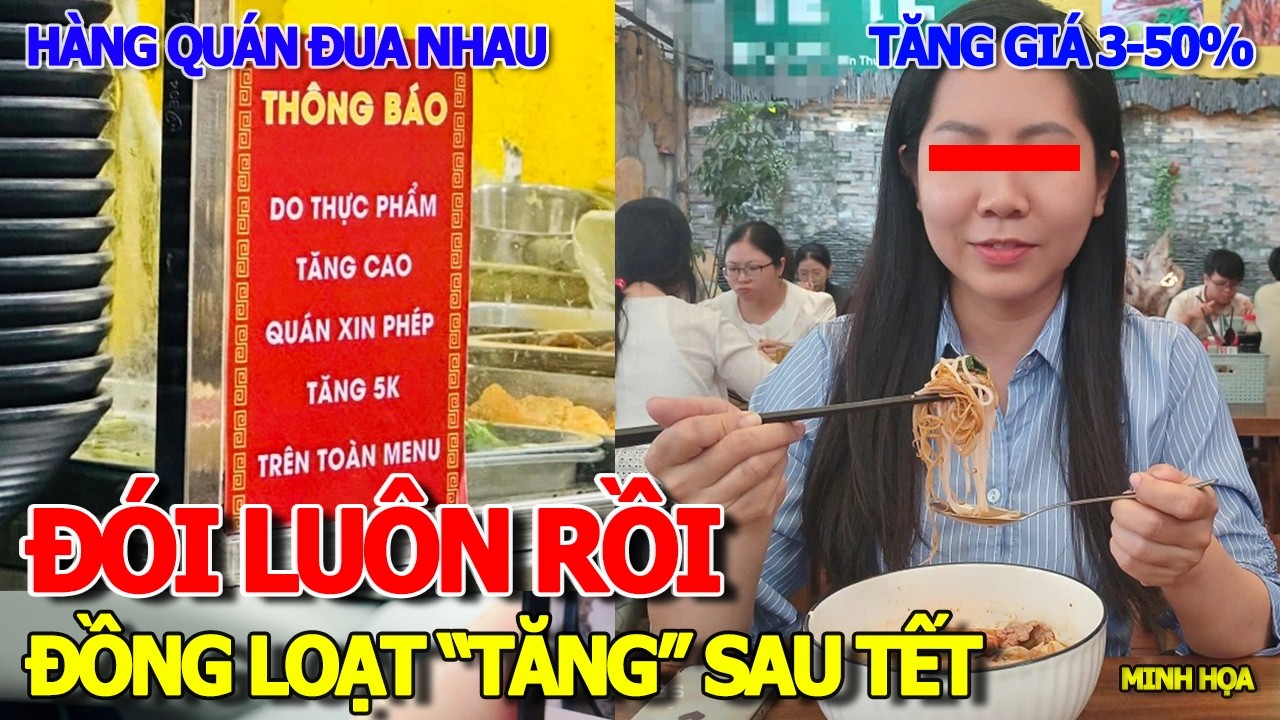 CHÁY TÚI SAU TẾT THIỆT RỒI - ĐỒNG LOẠT QUÁN ĂN NHÀ HÀNG TĂNG GIÁ 