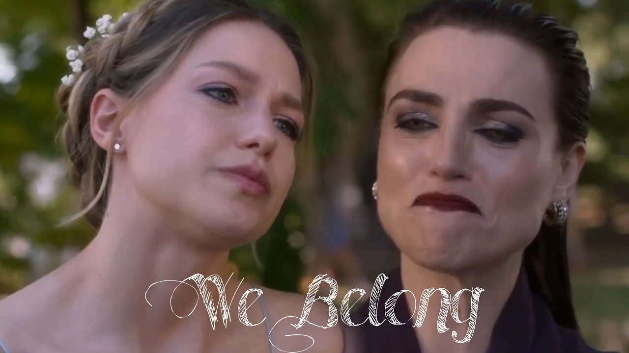 Supergirl | We Belong |Kara & Lena| Supercorp S2-S6