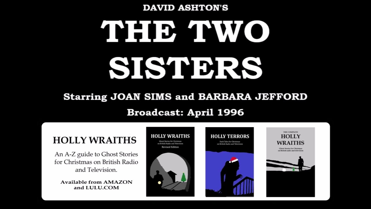 The Two Sisters (1996) by David Ashton, starring Robert Glenister and Joan Sims