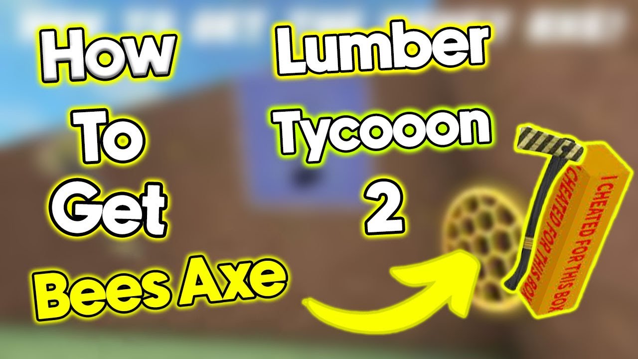 How To Get Bees Axe In Lumber Tycoon 2 (*Working 2022 *)