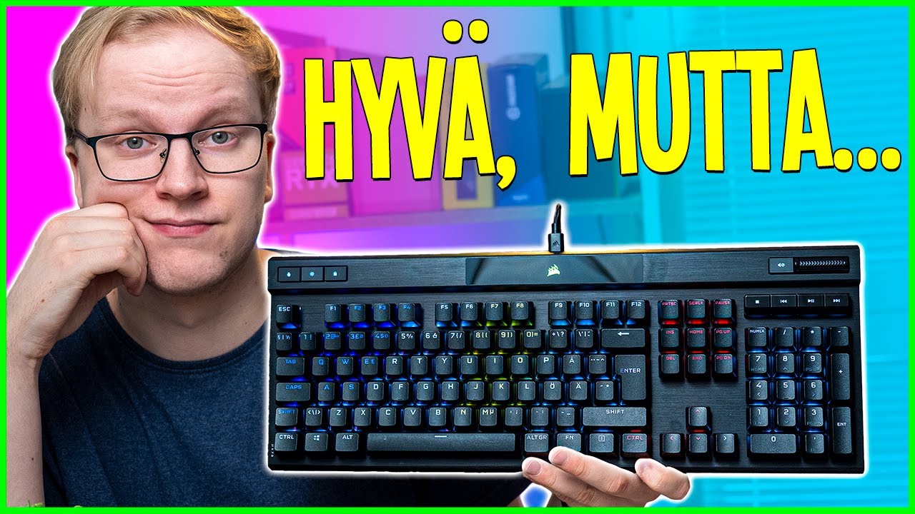 IHAN HYV&Auml;, MUTTA... - Testiss&auml; Corsair K70 RGB Pro