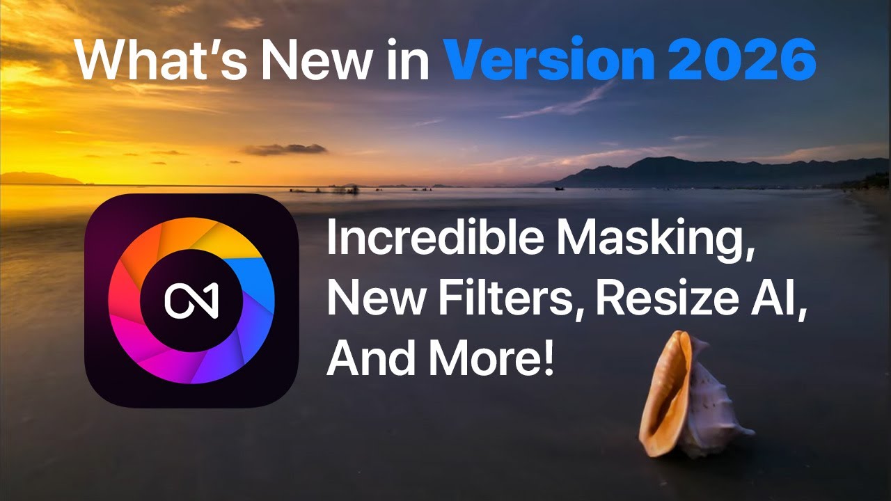 ON1 Photo RAW 2026: What&rsquo;s New | Smarter Masks, New Filters & More