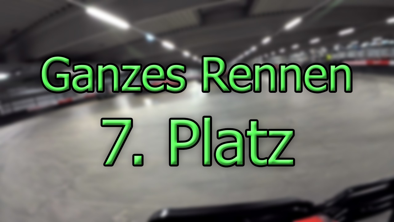Kartpalast Bergkirchen - Raceway 1 - Rennen 7. Platz