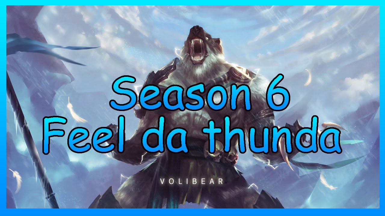League of Legends Season 6 Volibear Jungle | Feel the Thunda Ft Friends