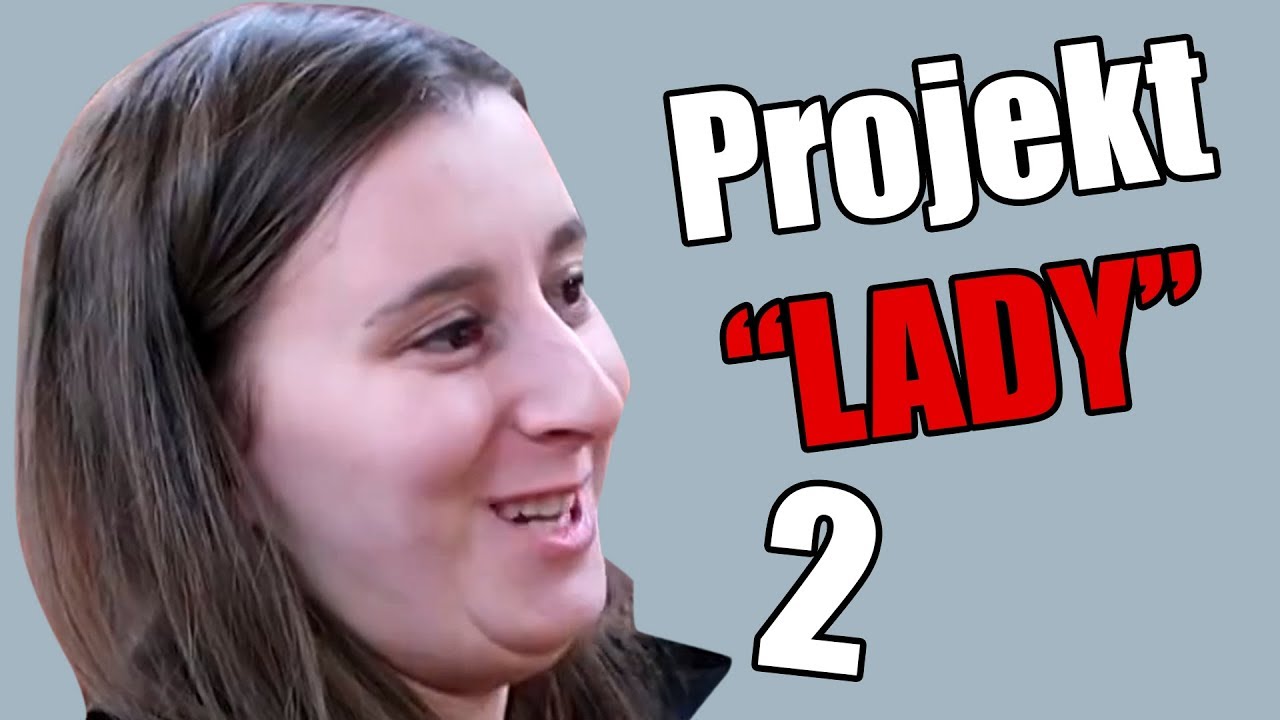 PROJEKT LADY 2 | HeHeszki