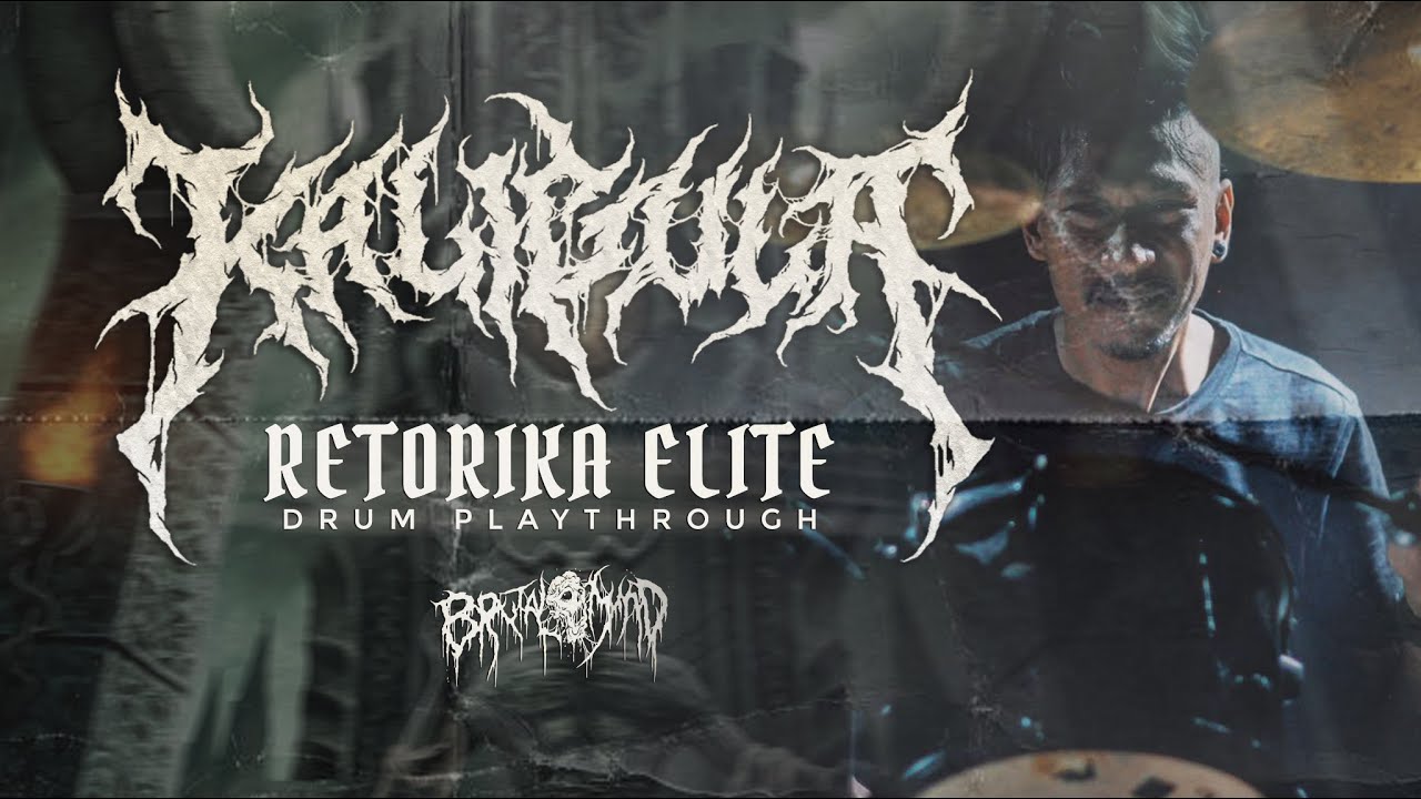 KALIGULA -  Retorika Elite | Drum Playthrough | BRUTAL MIND