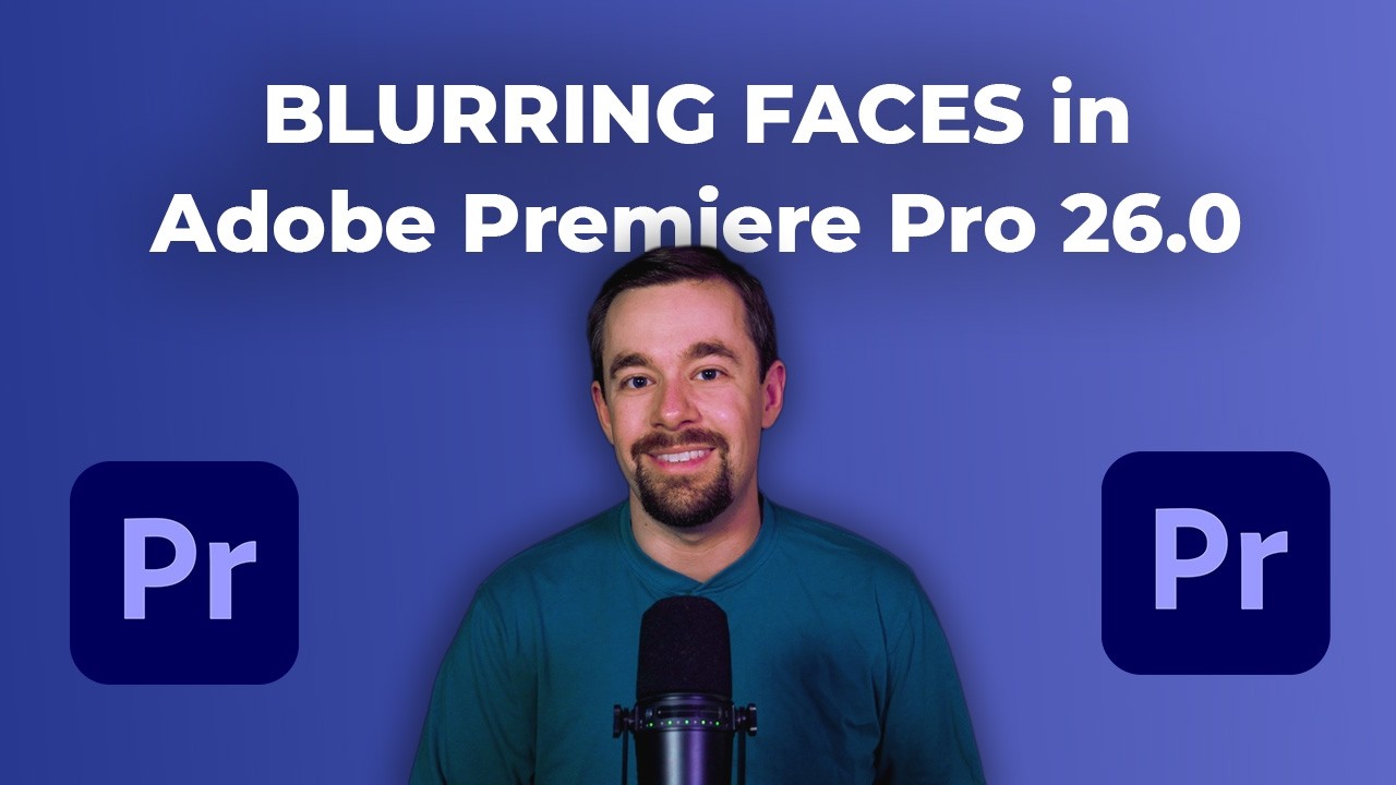 BLURRING Faces with NEW MASKING TOOLS in Adobe Premiere Pro 26.0