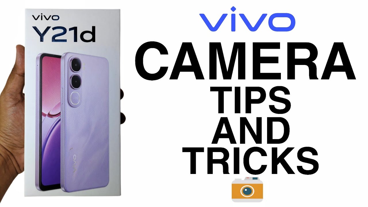 VIVO Y21d  CAMERA TIPS AND TRICKS 2026