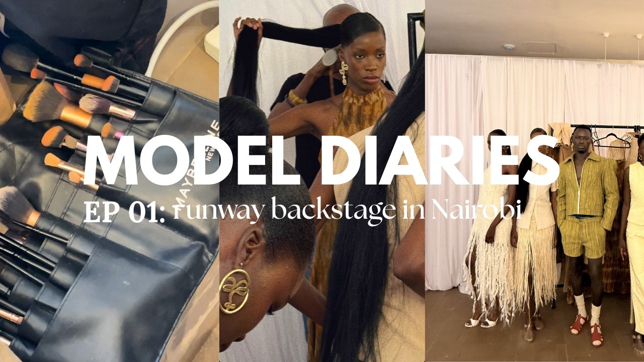 Model Diaries: backstage fashion show in Nairobi