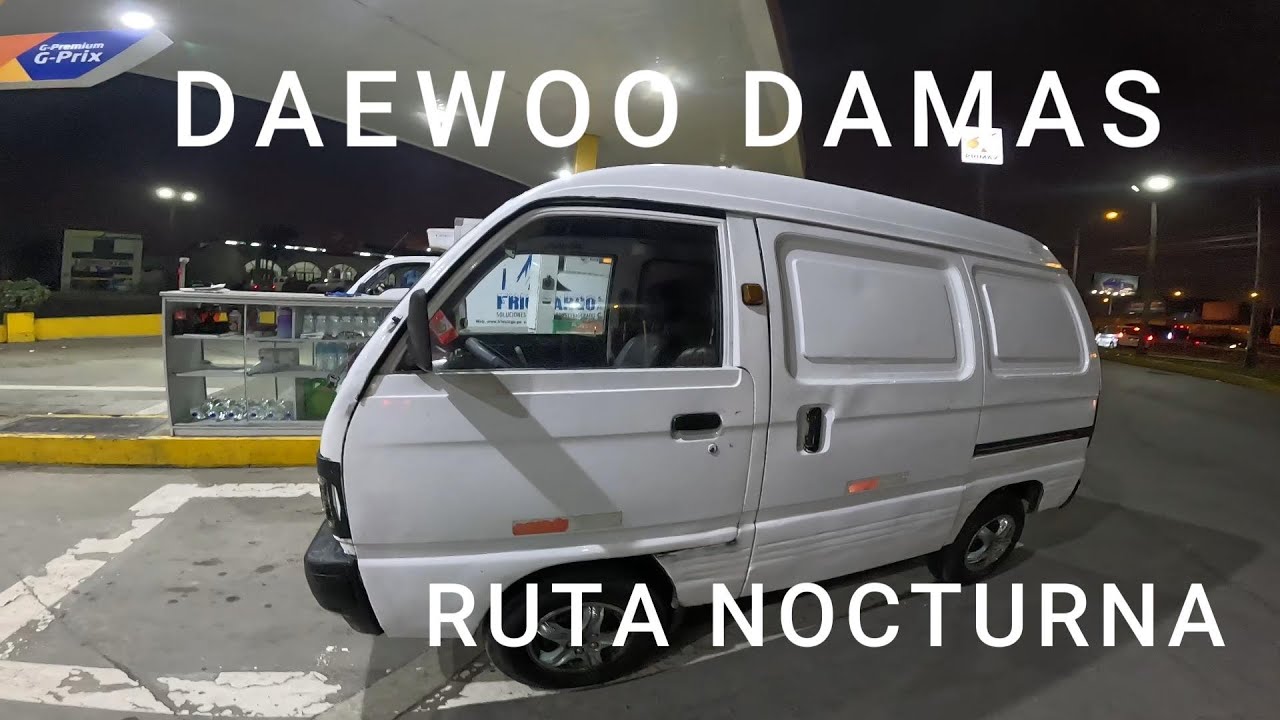 DAEWOO DAMAS  - RUTA NOCTURNA