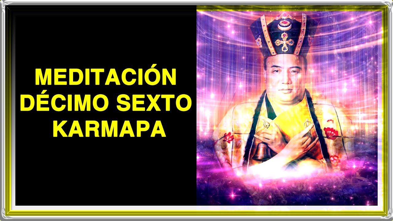 Karmapa cheno Meditación en el Decimosexto Karmapa (432Hz)