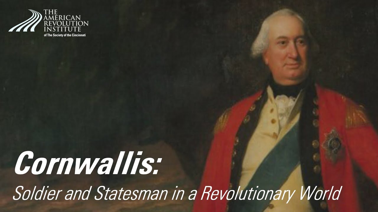 Cornwallis: Soldier and Statesman in a Revolutionary World