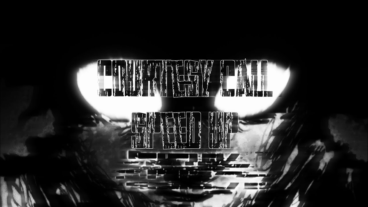 Nightcore - Courtesy Call (speed up)