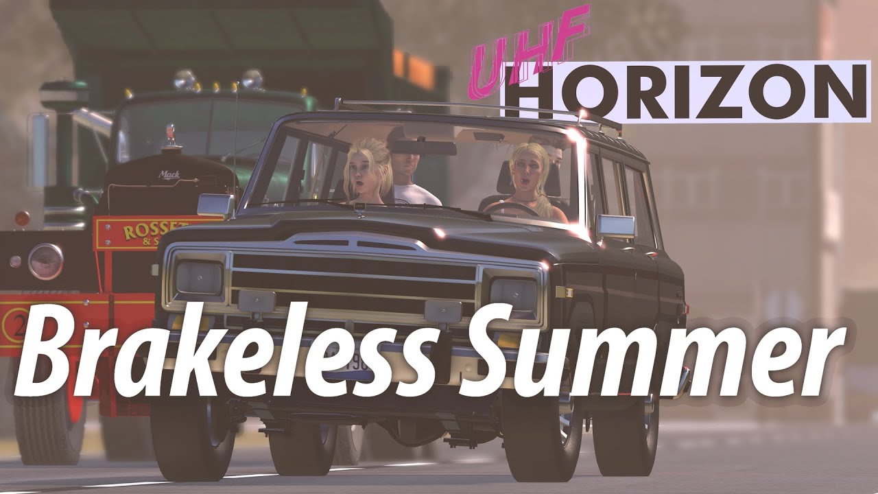 Brakeless Summer - a UHF Horizon Original 