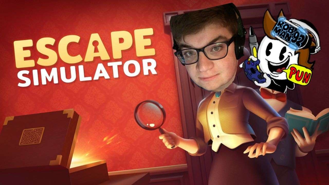 Escape Simulator with @Robman92 and Dylan