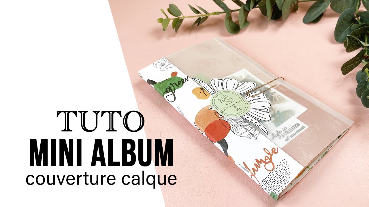 SCRAPBOOKING {TUTO} MINI ALBUM couverture avec CALQUE (Invité Créative Créascrap By Syl) I LYDILLE I