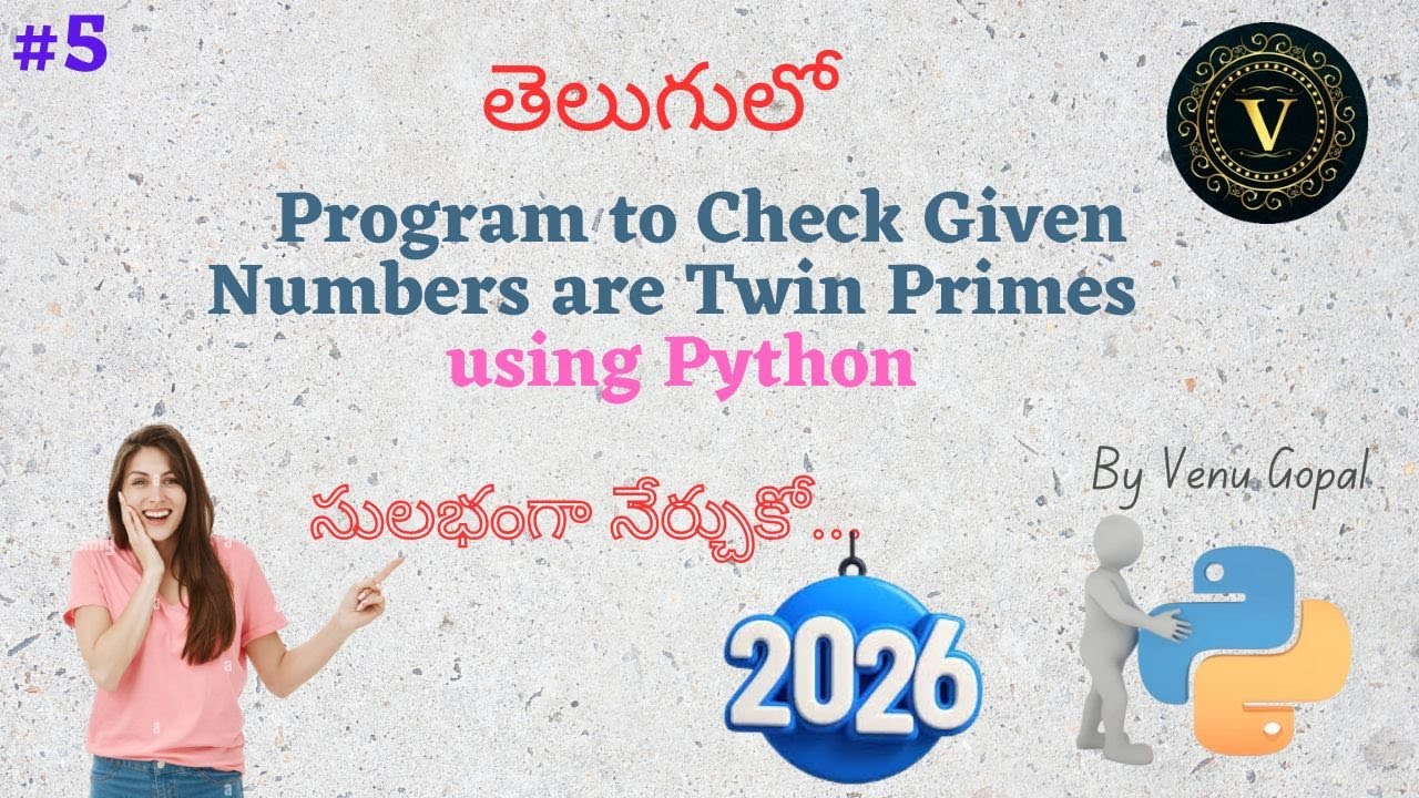 Python Program To Check Given Numbers are Twin Primes or Not In Telugu |Twin Primes In Telugu