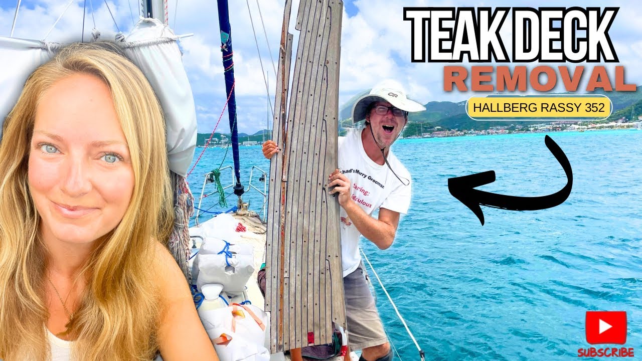 ⛵️I’M DIRTY!!!😳| DIY Sailboat Teak Deck Removal | Hallberg Rassy 352