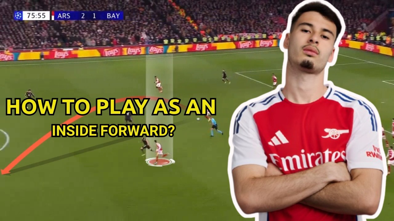 How To Play As An Inside Forward | Lessons From Gabriel Martinelli