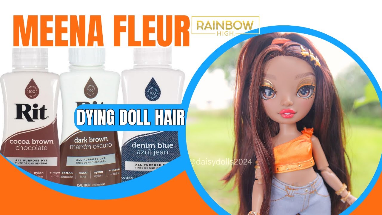 Dyeing Rainbow High Doll Hair | Meena Fleur, brown
