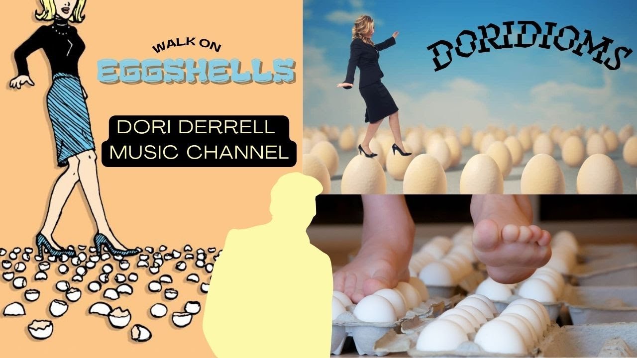 DORIDIOMS - Walk on Eggshells の慣用句の使い方