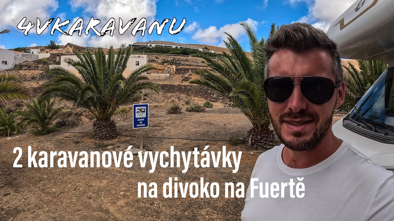 Karavanové vychytávky na vodu na Fuerteventuře? Předposlední ostrov Kanárů a divoké vnitrozemí.