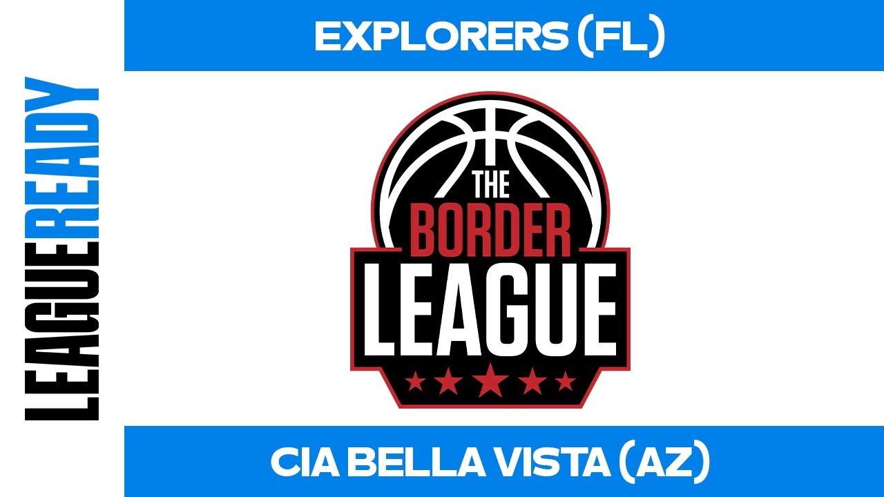 Explorers (FL) vs. CIA Bella Vista (AZ) - 2025 Border League
