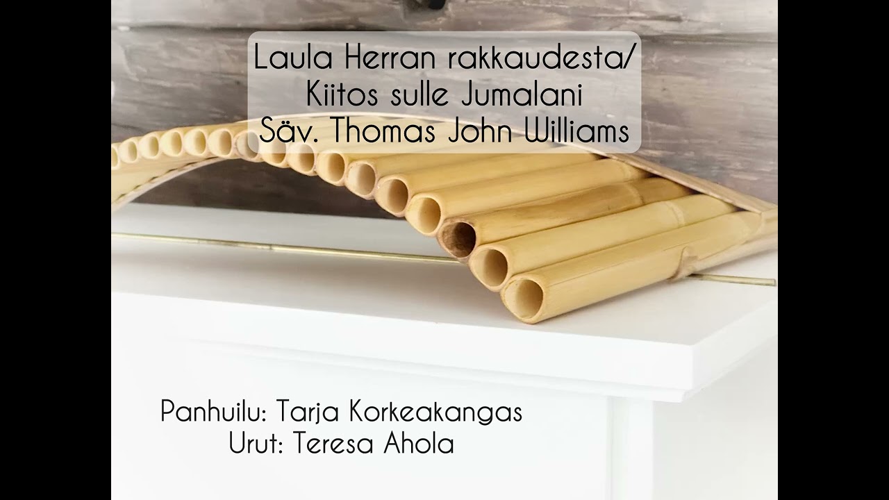 Laula Herran rakkaudesta/Kiitos sulle Jumalani C-sävel