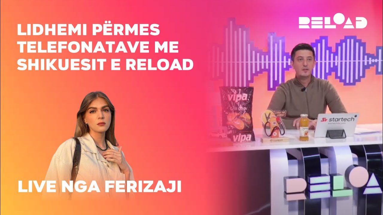 RELOAD - Lidhje direkte nga qyteti i Ferizajit me Hanen / Telefonata me shikuesit e Reload