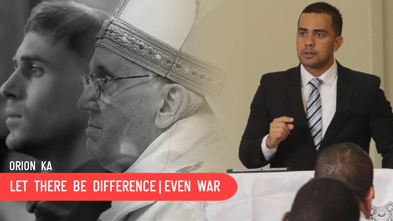 Let There Be Difference | Even War - Orion Ka