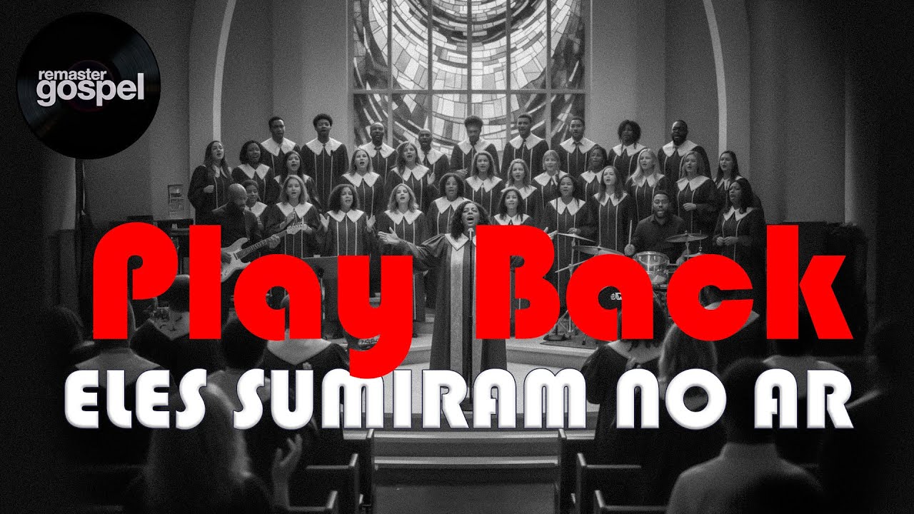 PLAYBACK COM LEGENDA | ELES SUMIRAM NO AR versão com CORAL | REMASTER GOSPEL #PB1