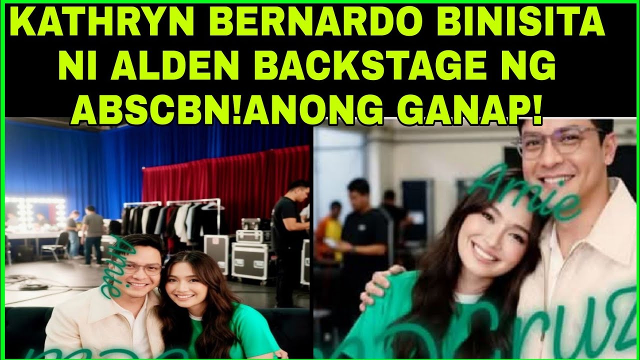 Kathryn Bernardo sinundo at binantayan ni Alden RICHARDS sa backstage ng abs CBN pagkatapos ng event