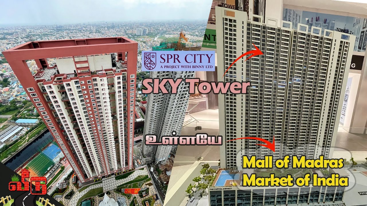 சென்னையின் Tallest Building SPR Cityக்குள் SKY TOWER Project Tour உள்ளயே Market of India | Veedu 505