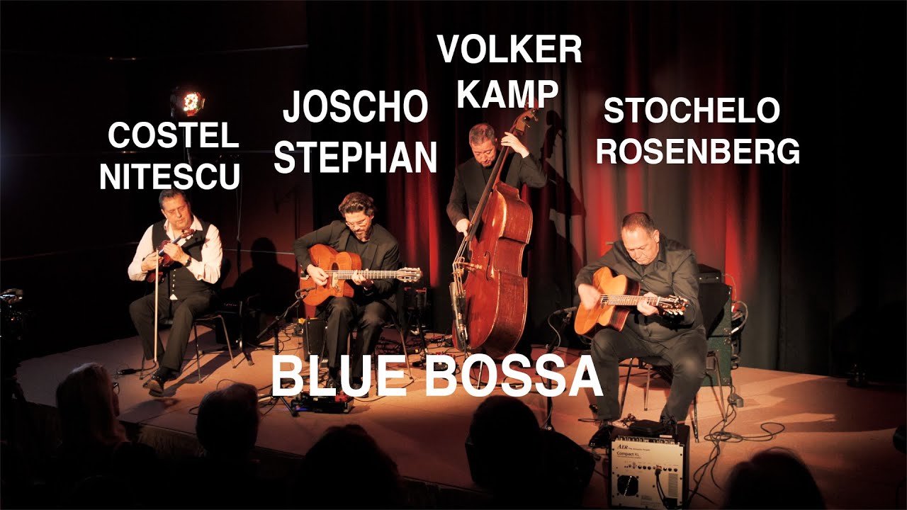 Joscho Stephan, Stochelo Rosenberg: BLUE BOSSA