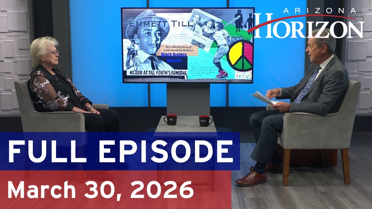 Arizona Horizon | March 30, 2026 | Full episode