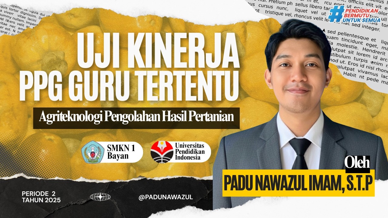 UKIN PPG GURU TERTENTU TAHUN 2025 UPI‼️ Prodi Agriteknologi Pengolahan Hasil Pertanian #APHP